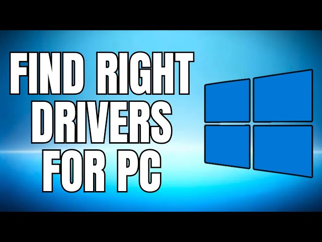 How To Find The Right Drivers For Your Computer - 2025 UPDATED