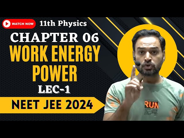 L 01 | Ch 06 | Work by Constant & Variable Force | WEP | NEET 2024 JEE 2024 Physics by Subhash Sir