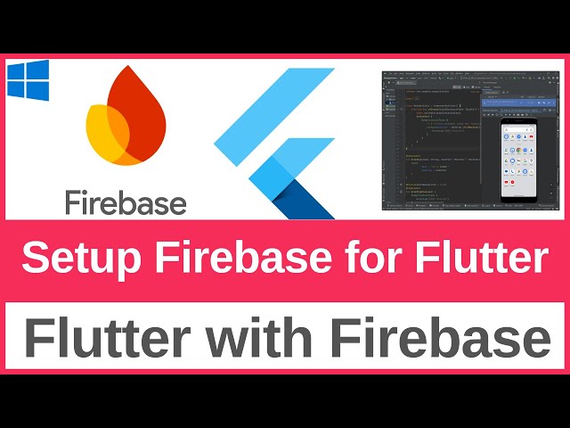 Flutter with Firebase Tutorial - Add Firebase to Your Flutter App| Setup Firebase for Flutter