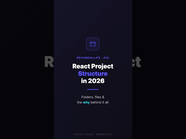How I Structure React Projects in 2026 (Folders & Files) #DevInRealLife