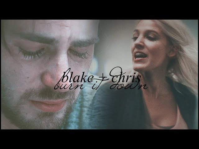 blake + chris | burn it down (crossover)