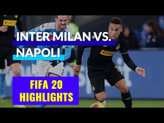 FIFA 20 Daily Match | Highlights Inter Milan vs Napoli | Italy Serie A Matchday 37