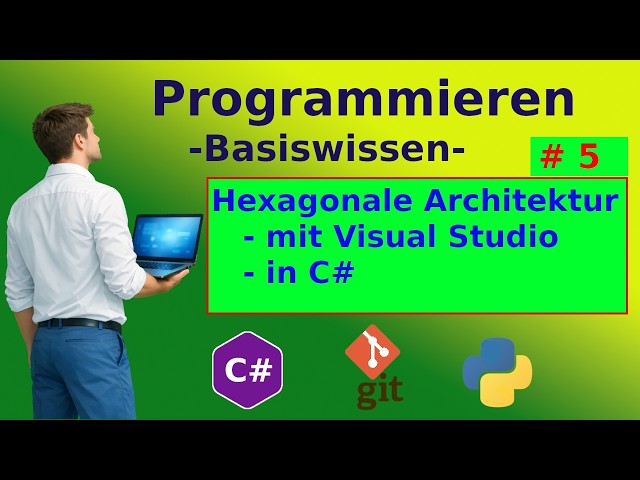 Hexagonale Architektur mit C# in Visual Studio (5) [DE] Tutorial