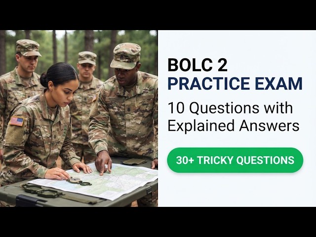 Basic Officer Leader Course BOLC 2 Practice Exam: Pass Your Test With 10 Key Questions and Answers!