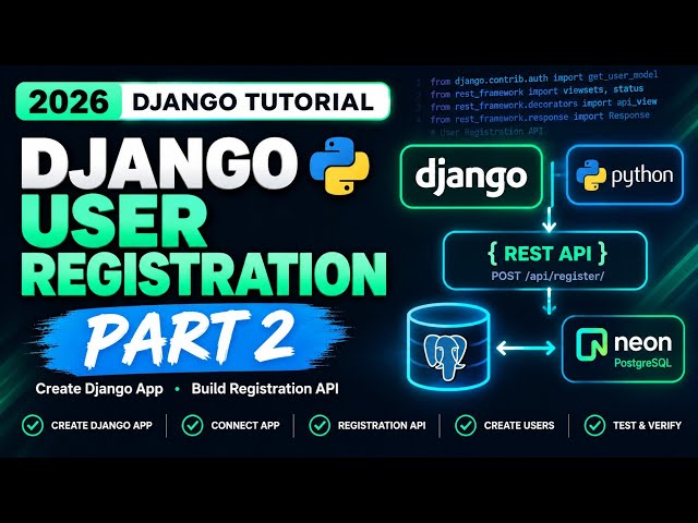 Django User Registration Tutorial 2026 | Create Your First Django App (Part 2)