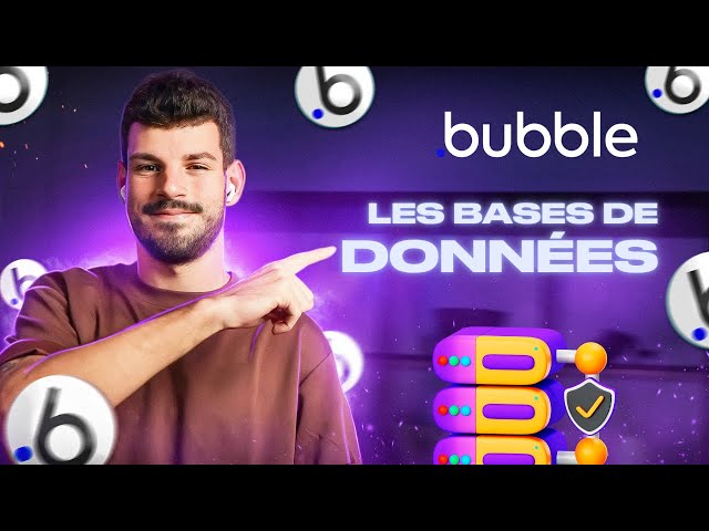 Comment organiser les bases de données sur Bubble? | Formation Bubble.io en Français - Episode 7
