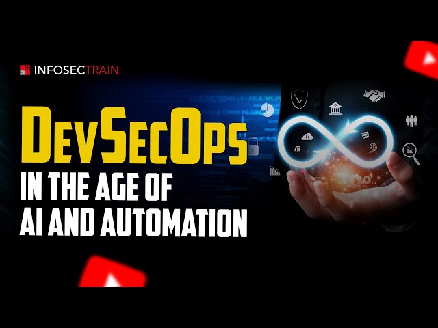 DevSecOps in the Age of AI and Automation | Secure DevOps Explained