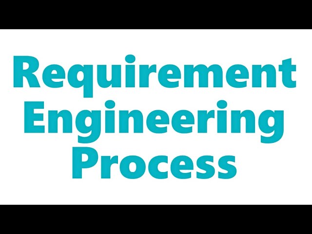 Requirement Engineering Process