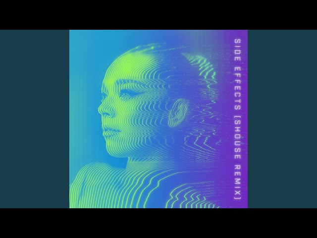 Side Effects (Shouse Remix)
