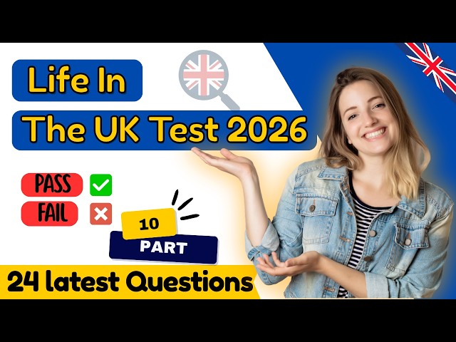 Life in the UK Test 2026 Explained | New Questions, Full Audio | Citizenship & ILR ( Part -10)