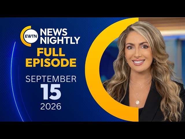 EWTN News Nightly | Tuesday, September 15, 2026