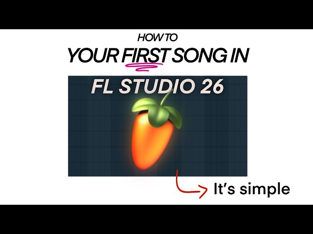 How to Use FL Studio for the First Time (Beginner Tutorial)