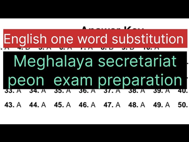 Meghalaya secretariat peon exam preparation | English one word substitution | General English | Mpsc
