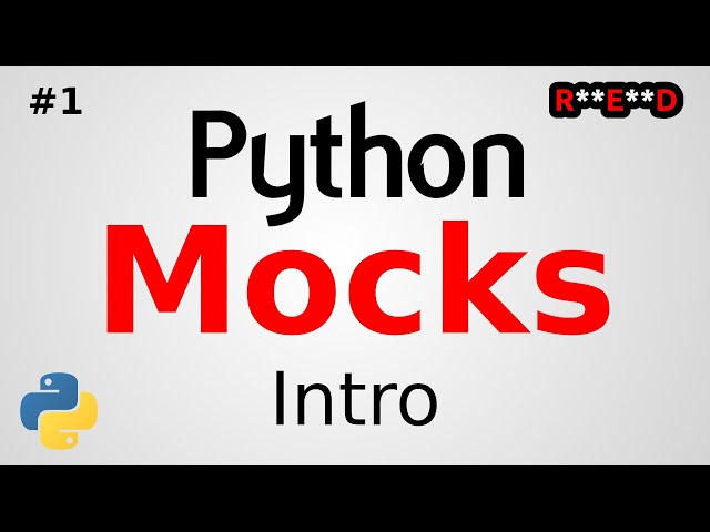 Intro to Python Mocks | Python tutorial
