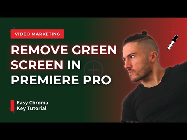 Premiere Pro Tutorial: How to Remove Green Screen (Chroma Key)