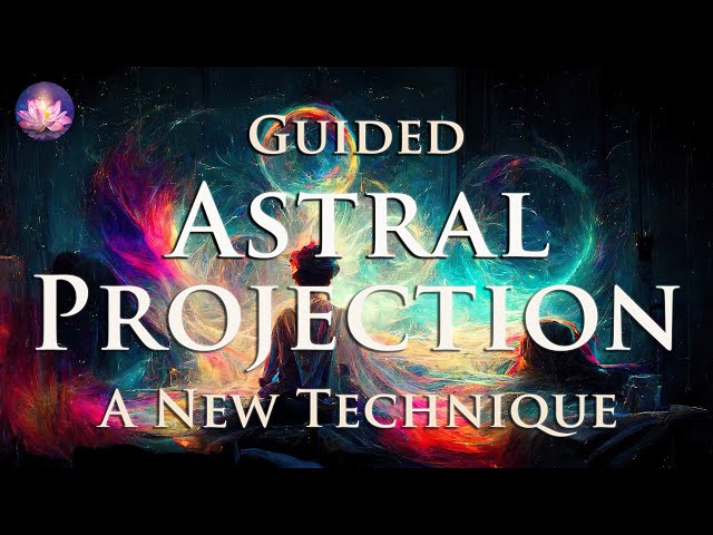 Astral Projection Guided Meditation ✨A New Technique For An OBE (432 Hz Binaural Beats, Music)