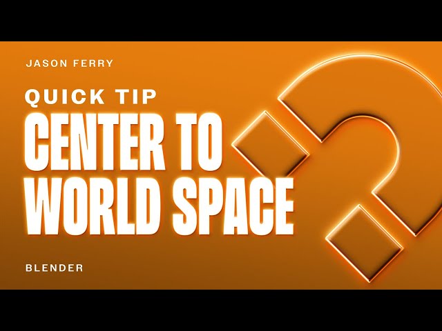 How To Move Object To Center Of World Space In Blender
