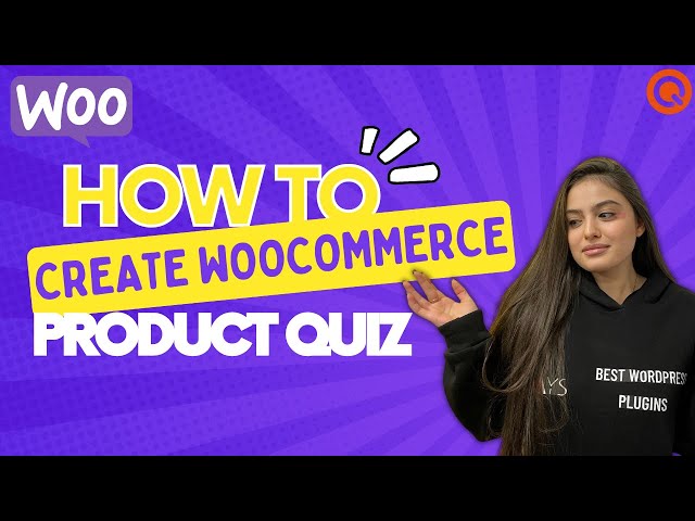 How to Create Product Recommendation Quiz For WooCommerce