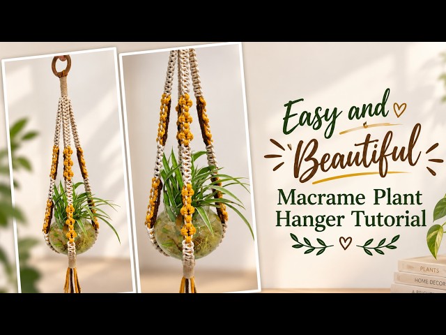Macrame Plant Hanger Tutorial | DIY Macrame Plant Hanger 2026 | Macrame Plant Hanger for Beginners 