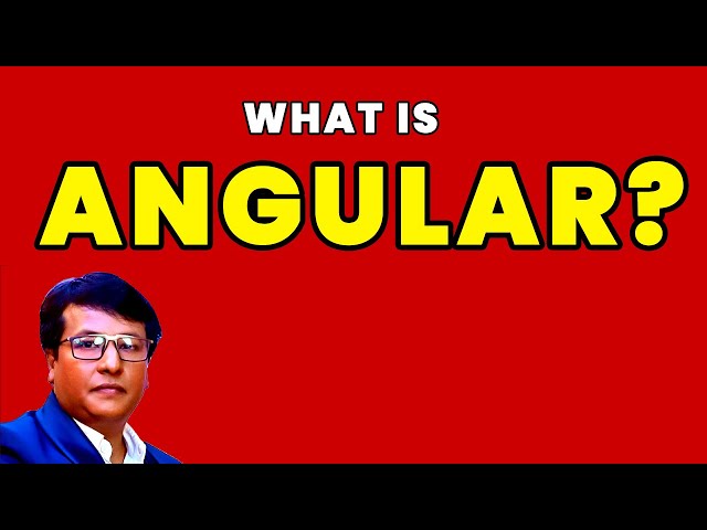 What is Angular? Why Angular? | Programming with Rakesh