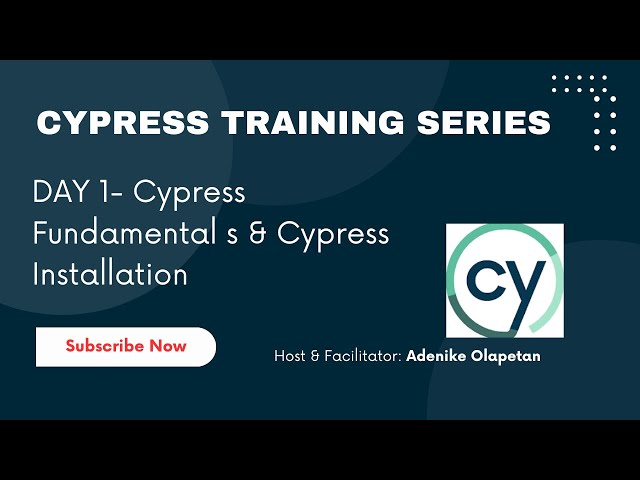 CYPRESS FUNDAMENTALS DAY1 || Web Automation, Introduction to Cypress, Cypress Installation