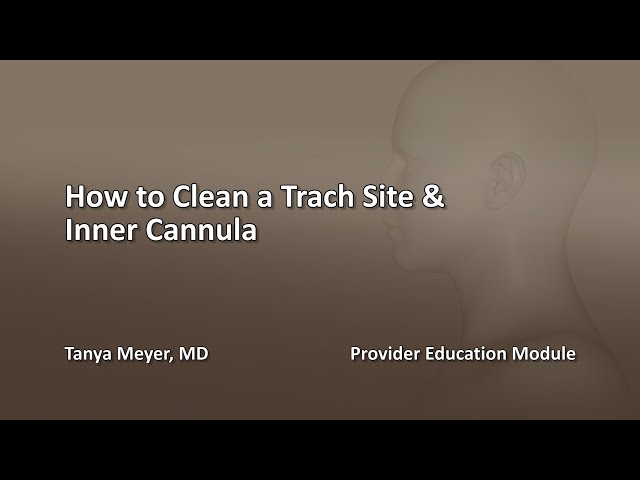 How to Clean a Trach Site & Inner Cannula