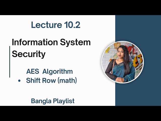 Lec: 10.2 Shift row for AES algorithm | Information System Security | Bangla Tutorial