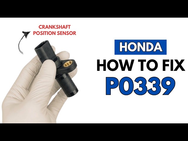 Honda: Fix the P0339 Engine Error Code