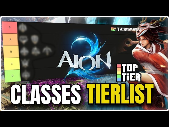 Global Class Tier List, Explaining each class - Aion 2