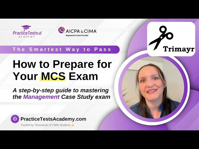 How to Pass CIMA Management Case Study (MCS) Exam? | Step-by-Step Study Plan & Expert Tips