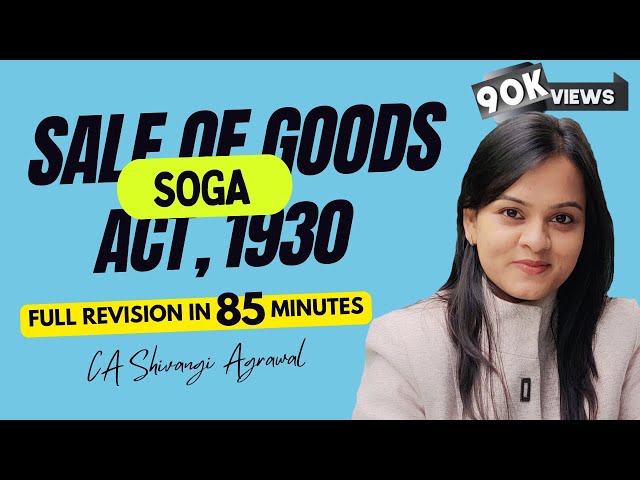 Sale of Goods Act 1930 | SOGA Act Full Revision Lecture