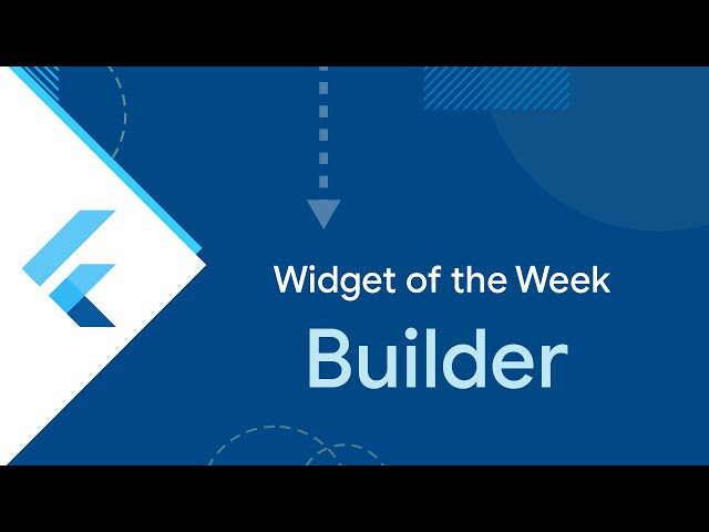 Builder (Flutter Widget of the Week)