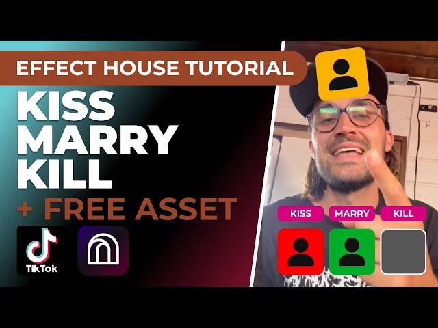 Kiss Marry Kill Filter! | Effect House Tutorial + Free Assets