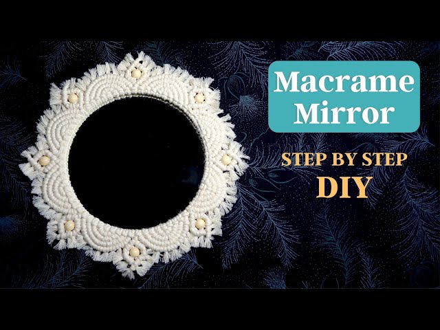 MACRAME MIRROR | ЗЕРКАЛО МАКРАМЕ МАСТЕР КЛАСС | ESPEJO MACRAMÉ | MAKROME AYNA SÜSÜ