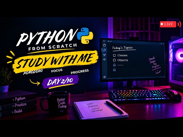 🔴Study With Me LIVE | Python Day 2/10 | Pomodoro | 2 Hours | Python from Scratch