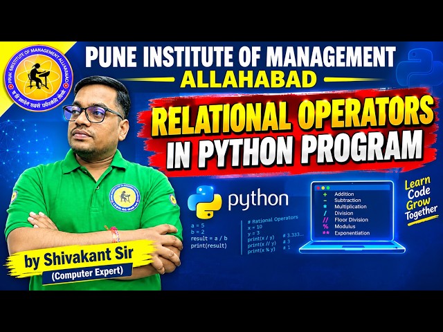 Relational Operators in Python |By Shivakant Sir | Pune Institute of Management Allahabad #prayagraj