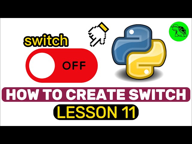 How To Create Switch? - Python Customtkinter Lesson 11