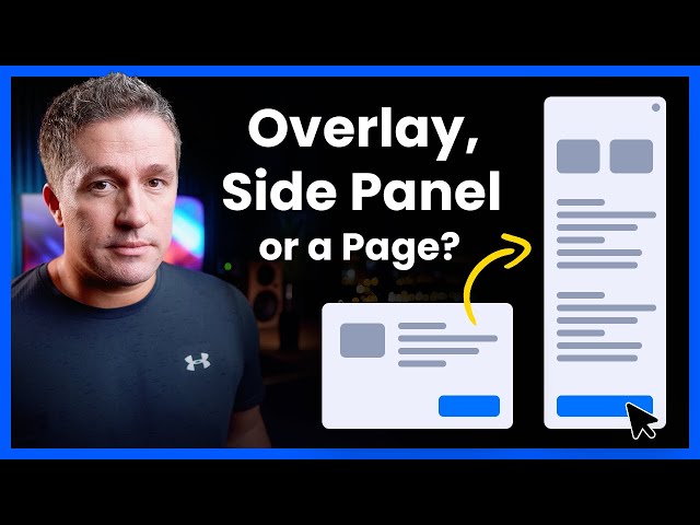 UX Design Patterns: Overlays And Side Panels - UX Tutorial
