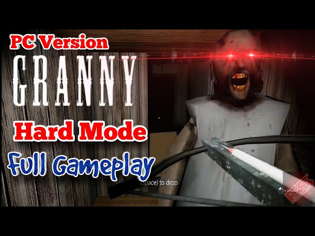 GRANNY | PC Version | Hard Mode | Full Gameplay