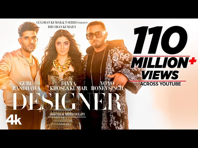 Designer (Full Video) Guru Randhawa, Yo Yo Honey Singh Ft. Divya Khosla Kumar | Mihir G | Bhushan K