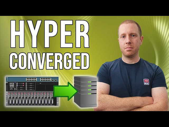 Hyperconverged Infrastructure Explained
