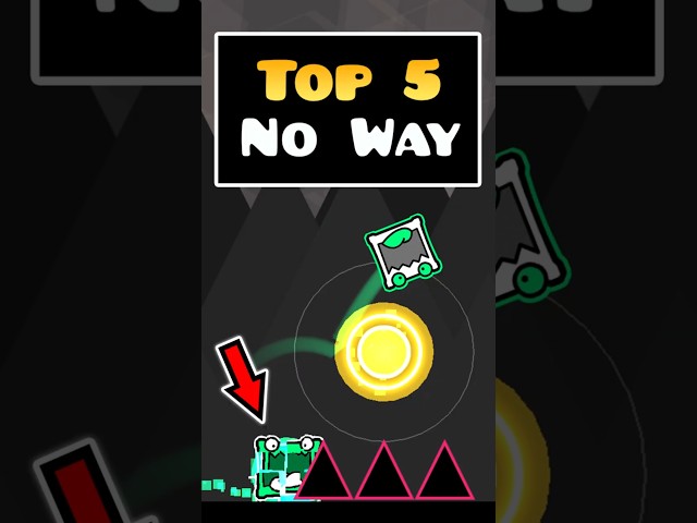 Top 5 No Way | Geometry dash 2.2