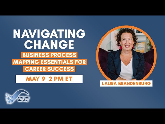Navigating Change: Business Process Mapping Essentials for Career Success