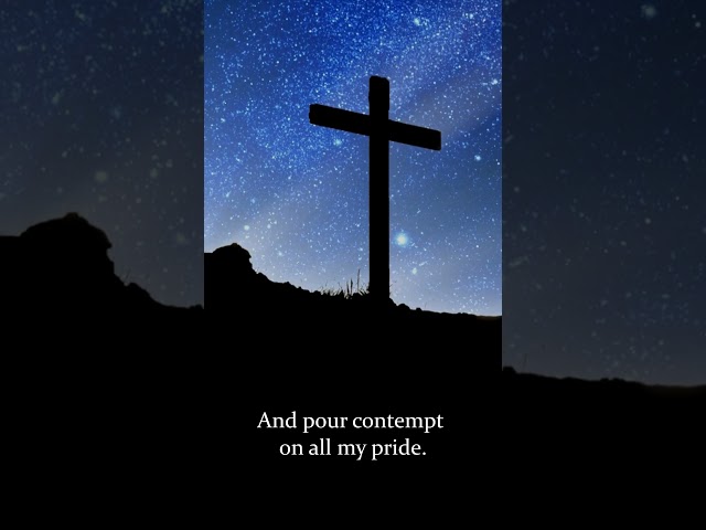 When I Survey the Wondrous Cross #god #hymn #catholic #christian #christianmusic