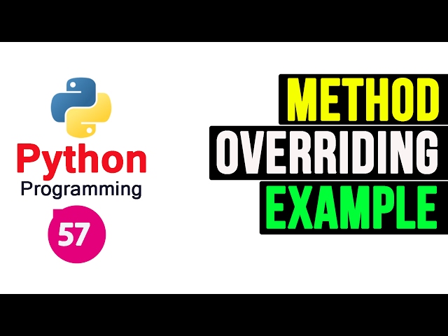 Python Programming Tutorial - Method Overriding