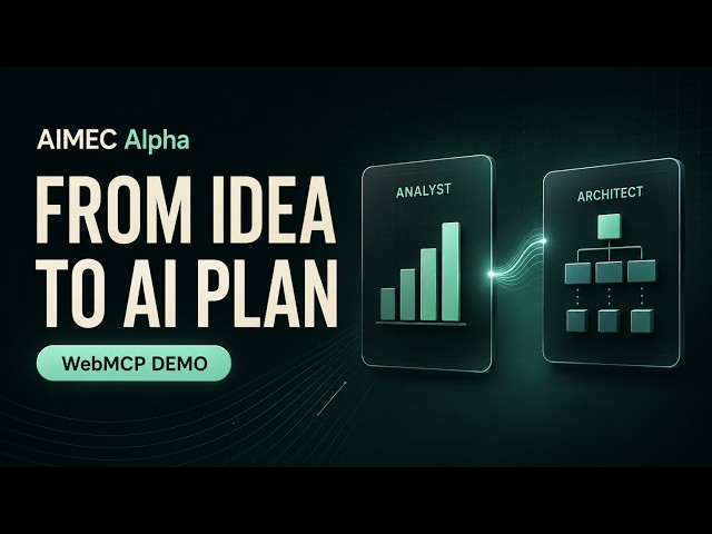 AIMEC Alpha: Business Analysis to AI Implementation Plans | WebMCP Demo