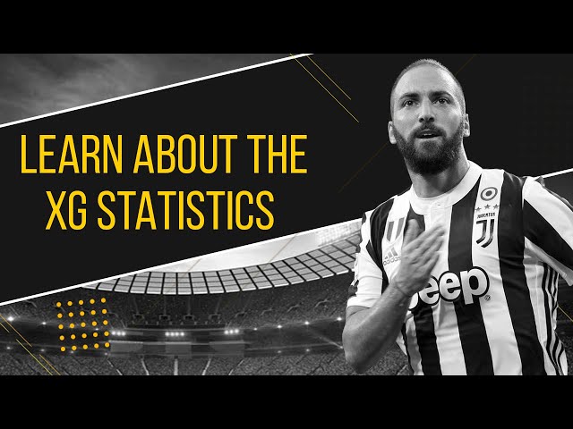 WHAT IS XG STATISTICS IN FOOTBALL? EXPECTED GOALS IN DETAILS