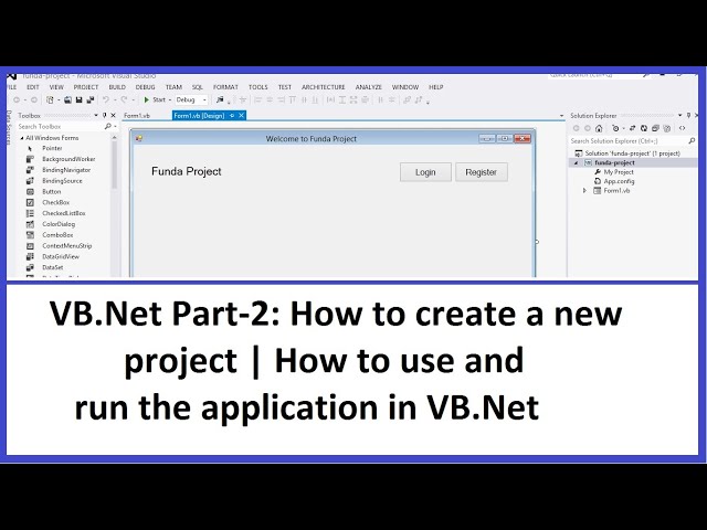 VB.Net Part-2: How to create a new project | How to use and run the application in VB.Net