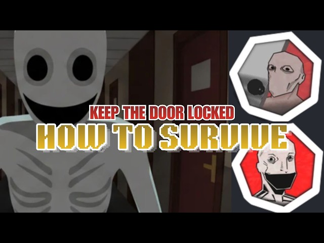 Win Each Time - Keep The Door Locked GUIDE