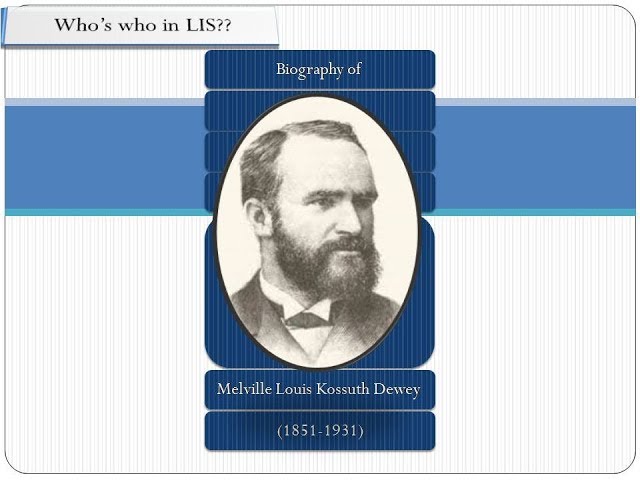 Who's who in Library Science: Melvil Dewey